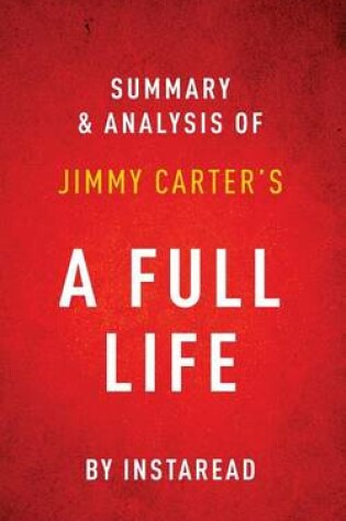 Cover of A Full Life by Jimmy Carter Summary & Analysis