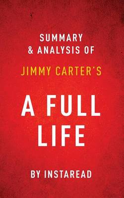 Book cover for A Full Life by Jimmy Carter Summary & Analysis