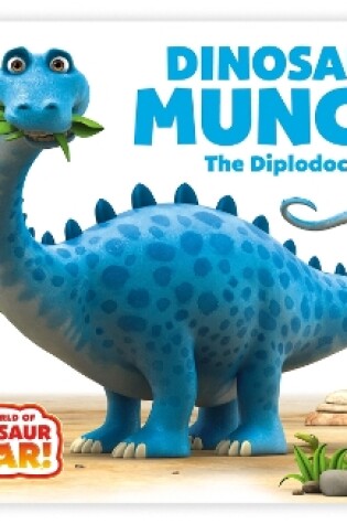 Cover of Dinosaur Munch! The Diplodocus
