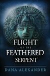 Book cover for Flight of the Feathered Serpent