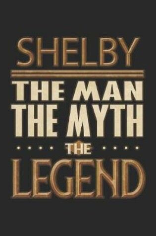 Cover of Shelby The Man The Myth The Legend