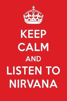 Book cover for Keep Calm and Listen to Nirvana