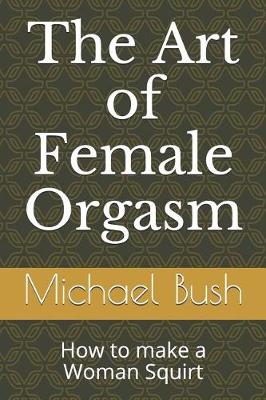 Book cover for The Art of Female Orgasm