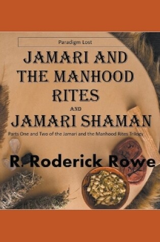 Cover of Jamari and the Manhood Rites Parts 1 and 2