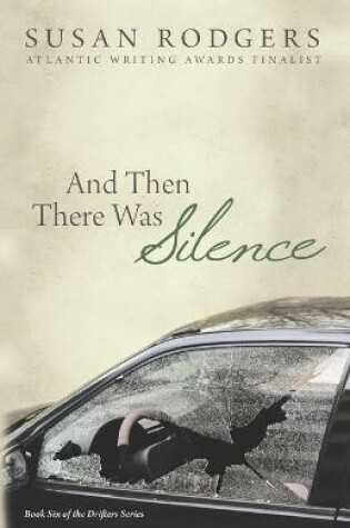 Cover of And Then There Was Silence