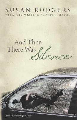 Book cover for And Then There Was Silence