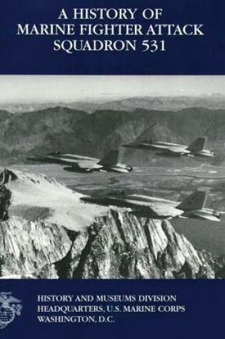 Cover of A History of Marine Fighter Attack Squadron 531