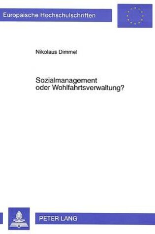 Cover of Sozialmanagement Oder Wohlfahrtsverwaltung?