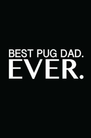 Cover of Best Pug Dad Ever