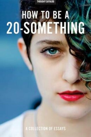 Cover of How To Be A 20-Something