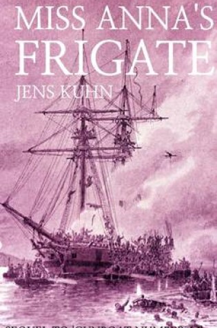 Cover of Miss Anna's Frigate