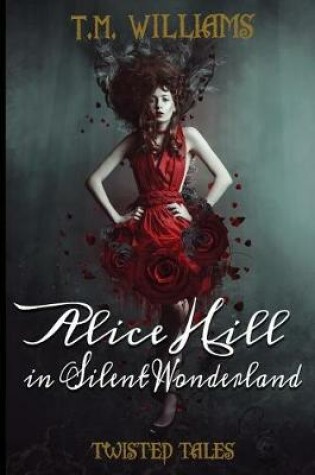 Cover of Alice Hill in Silent Wonderland