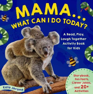 Book cover for Mama... What Can I Do Today?