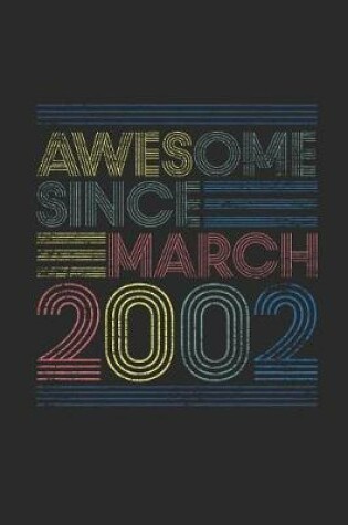Cover of Awesome Since March 2002