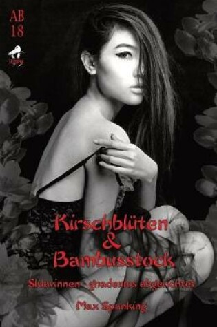 Cover of Kirschblüten & Bambusstock