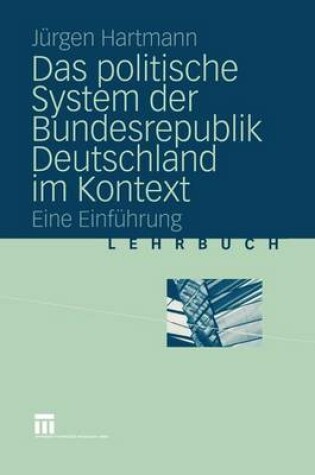 Cover of Das Politische System Der Bundesrepublik Deutschland Im Kontext