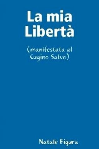 Cover of La Mia Liberta