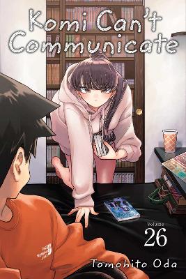 Cover of Komi Can't Communicate, Vol. 26