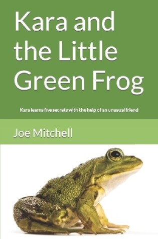 Cover of Kara and the Little Green Frog