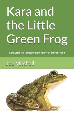 Book cover for Kara and the Little Green Frog