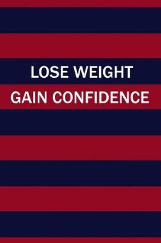 Cover of Lose Weight Gain Confidence