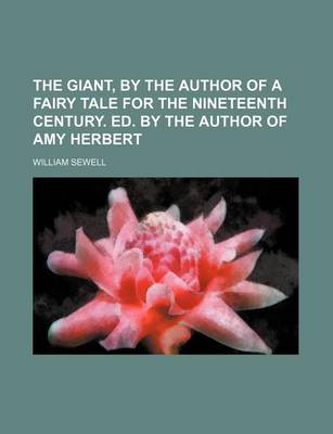 Book cover for The Giant, by the Author of a Fairy Tale for the Nineteenth Century. Ed. by the Author of Amy Herbert