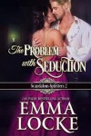 Book cover for The Problem with Seduction