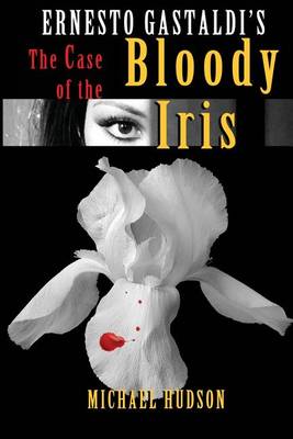 Book cover for The Case of the Bloody Iris