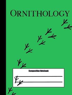 Book cover for Ornithology Composition Notebook