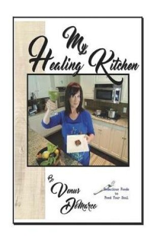 Cover of My Healing Kitchen.