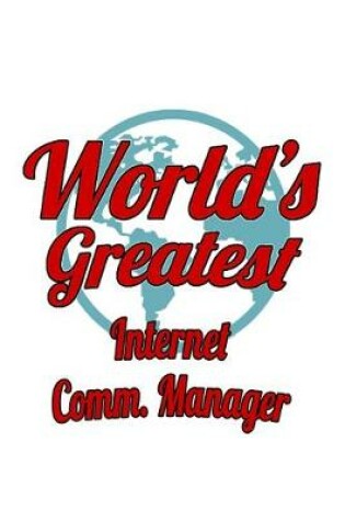 Cover of World's Greatest Internet Comm. Manager