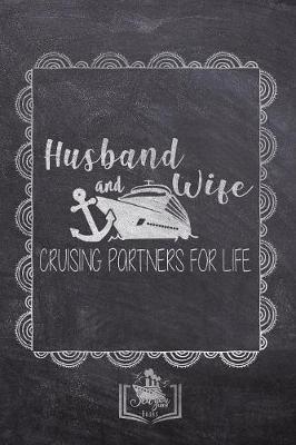 Book cover for Husband And Wife Cruising Partners For Life