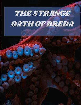 Book cover for The Strange Oath of Breda