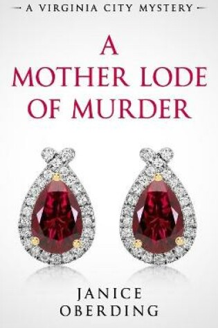 Cover of A Mother Lode of Murder