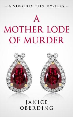 Book cover for A Mother Lode of Murder