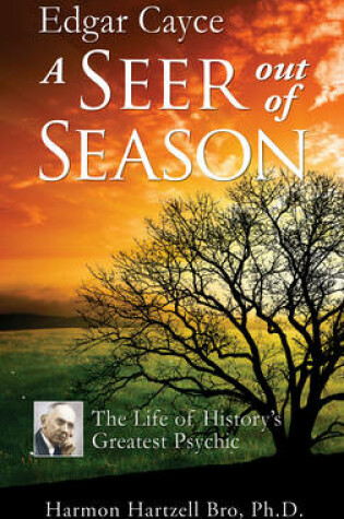 Cover of Edgar Cayce: a Seer out of Season