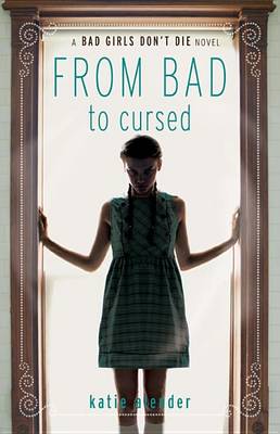 From Bad to Cursed by Katie Alender