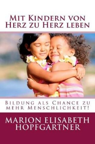 Cover of Mit Kindern von Herz zu Herz leben