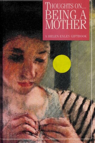 Cover of Thoughts on Being a Mother