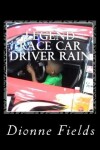 Book cover for Legend Race Car Driver Rain.