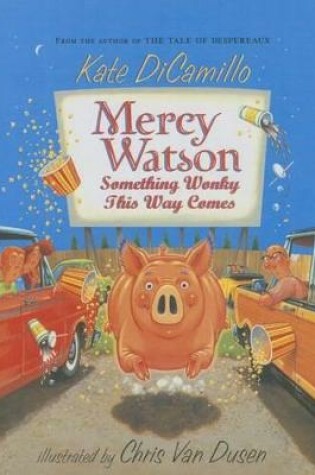 Cover of Mercy Watson Something Wonky This Way Comes