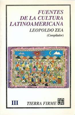 Cover of Fuentes de La Cultura Latinoamericana, III
