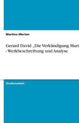 Book cover for Gerard David "Die Verkündigung Mariens - Werkbeschreibung und Analyse