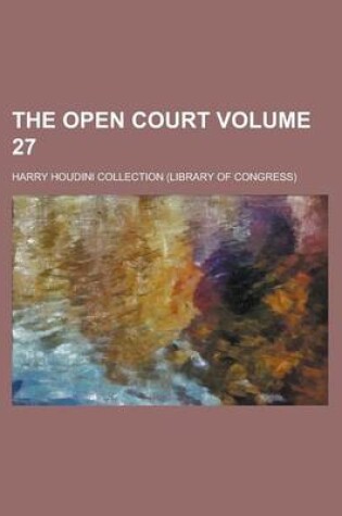 Cover of The Open Court Volume 27