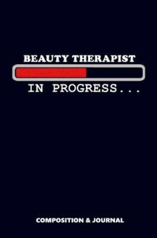Cover of Beauty Therapist in Progress