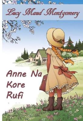 Book cover for Anne Na Kore Ganyaye
