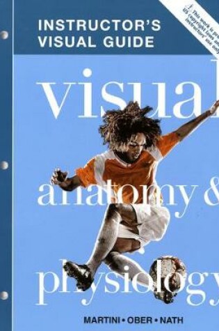 Cover of Instructor Visual Guide for Visual Anatomy & Physiology