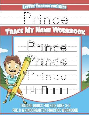Book cover for Prince Letter Tracing for Kids Trace my Name Workbook