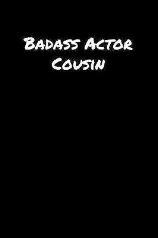 Cover of Badass Actor Cousin