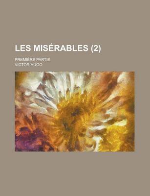 Book cover for Les Miserables; Premiere Partie (2)